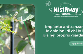 Le opinioni di chi ha già installato un impianto antizanzare MistAway nel proprio giardino