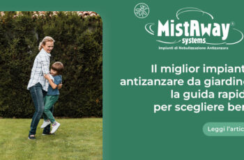 Cosa rende MistAway il miglior impianto antizanzare? Il posizionamento perimetrale, ma non solo!