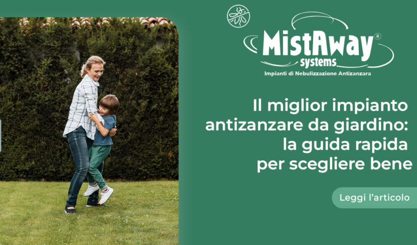 Cosa rende MistAway il miglior impianto antizanzare? Il posizionamento perimetrale, ma non solo!