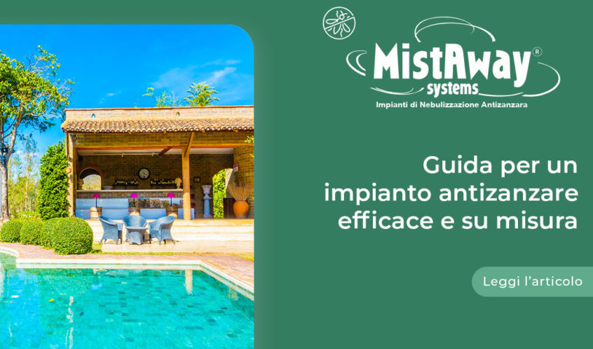 Guida per un impianto antizanzare efficace e su misura